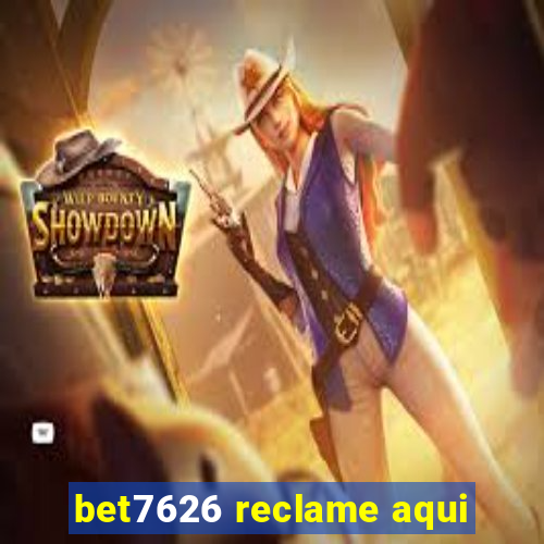 bet7626 reclame aqui